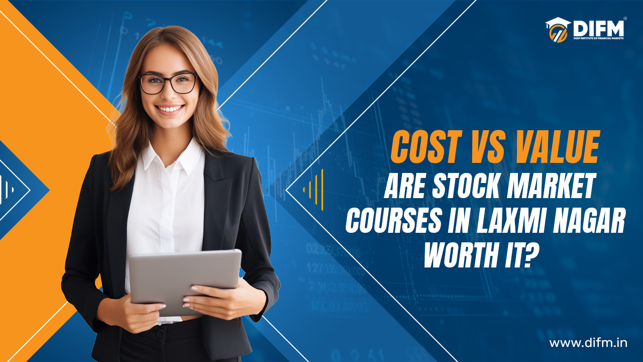 Stock Market Courses in Laxmi Nagar