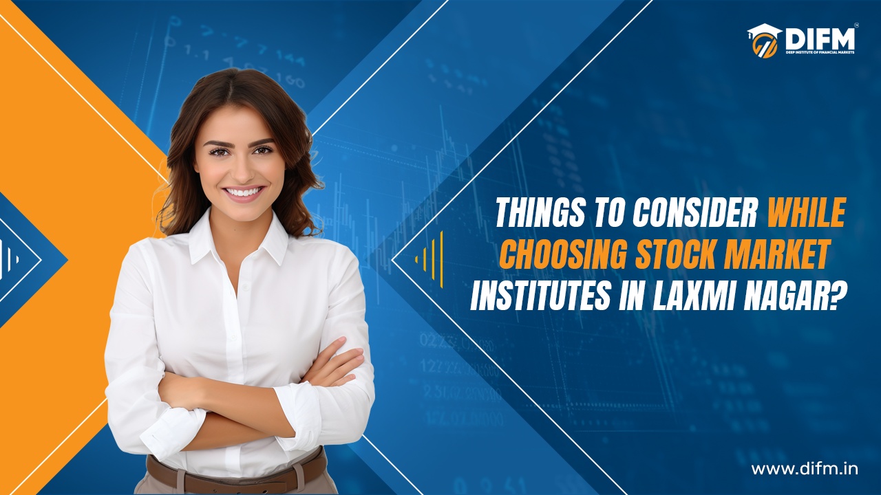 Stock Market Institutes in Laxmi Nagar