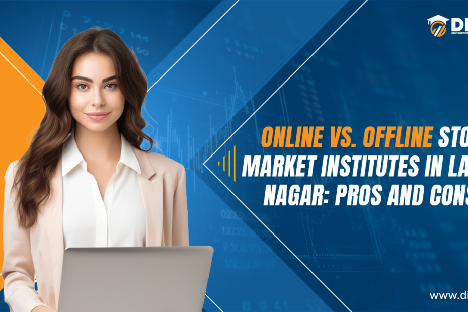 Stock Market Institutes in Laxmi Nagar